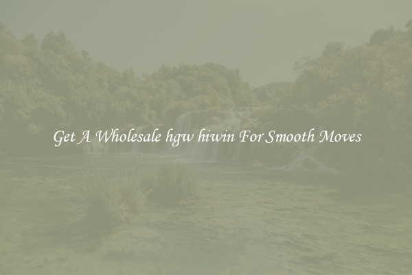 Get A Wholesale hgw hiwin For Smooth Moves