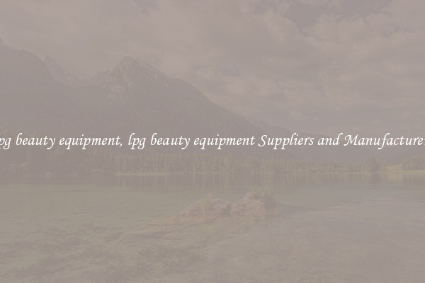 lpg beauty equipment, lpg beauty equipment Suppliers and Manufacturers