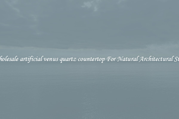 Wholesale artificial venus quartz countertop For Natural Architectural Style