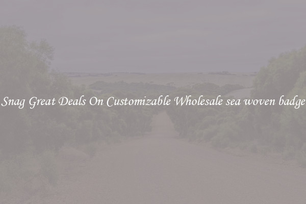 Snag Great Deals On Customizable Wholesale sea woven badge