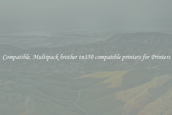 Compatible, Multipack brother tn350 compatible printers for Printers
