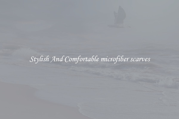 Stylish And Comfortable microfiber scarves