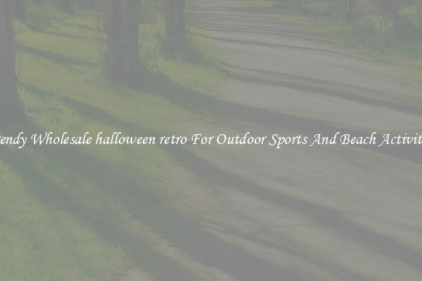 Trendy Wholesale halloween retro For Outdoor Sports And Beach Activities