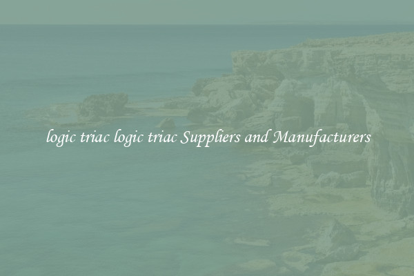 logic triac logic triac Suppliers and Manufacturers