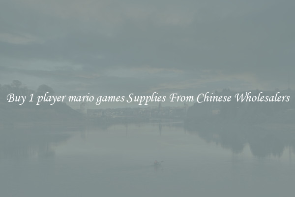 Buy 1 player mario games Supplies From Chinese Wholesalers