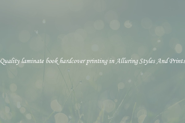 Quality laminate book hardcover printing in Alluring Styles And Prints