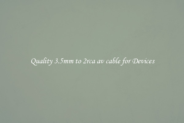 Quality 3.5mm to 2rca av cable for Devices